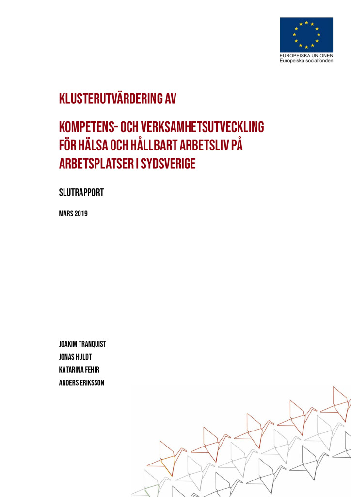 Klusterutvärdering av kompetens- och verksamhetsutveckling för hälsa och hållbart arbetsliv på arbetsplatser i SydSverige